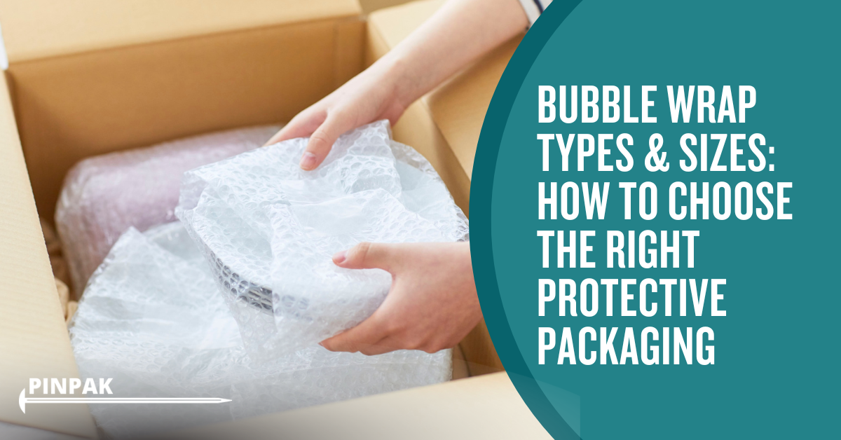 Comparison of bubble wrap types, bubble sizes and roll widths for packaging